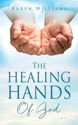 Vorderes Coverbild The Healing Hands Of God