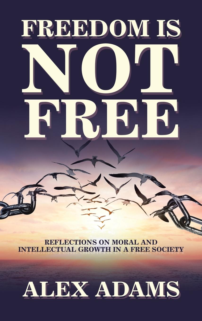 Vorderes Coverbild Freedom Is Not Free