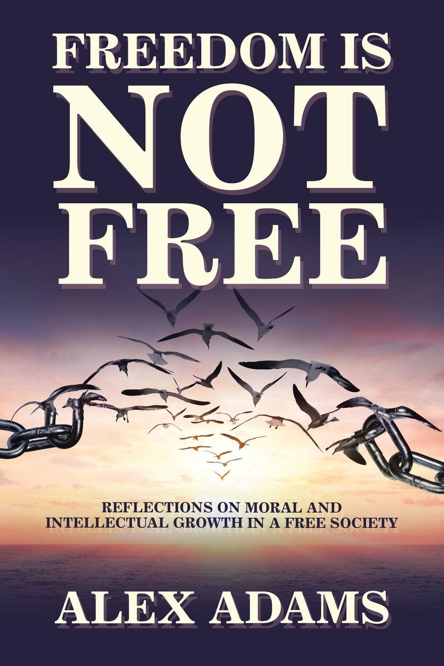 Vorderes Coverbild Freedom Is Not Free
