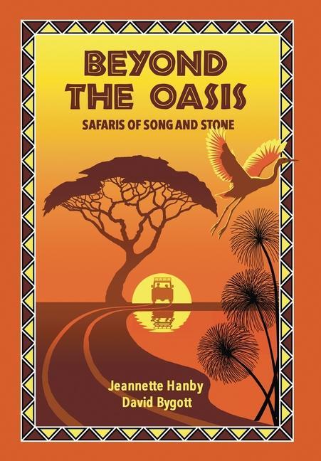Vorderes Coverbild Beyond The Oasis: Safaris of Song and Stone