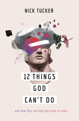 Vorderes Coverbild 12 Things God Can't Do
