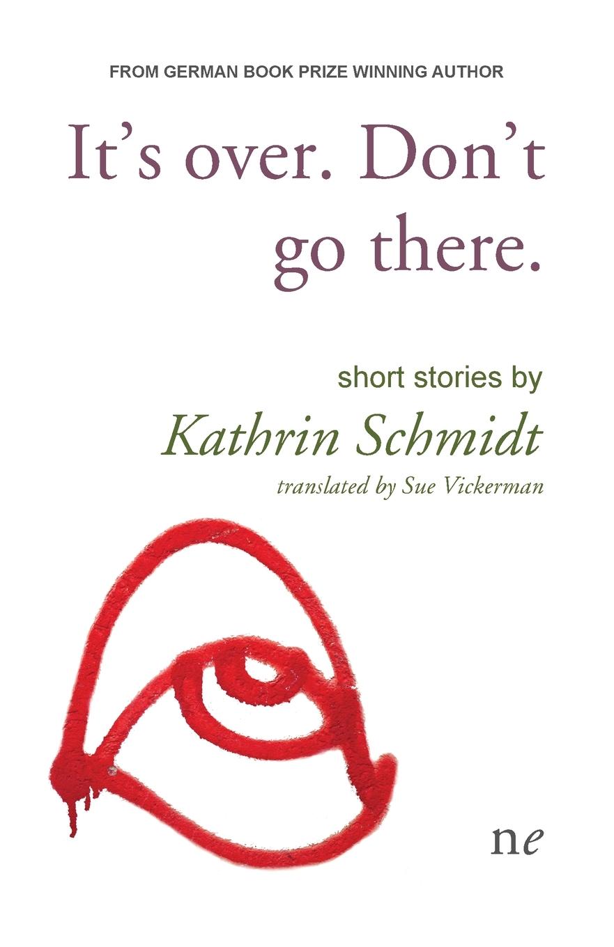 Vorderes Coverbild It's Over. Don't Go there.