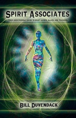 Vorderes Coverbild Spirit Associates: Your user-friendly guide to spirit guides, allies, and teachers.
