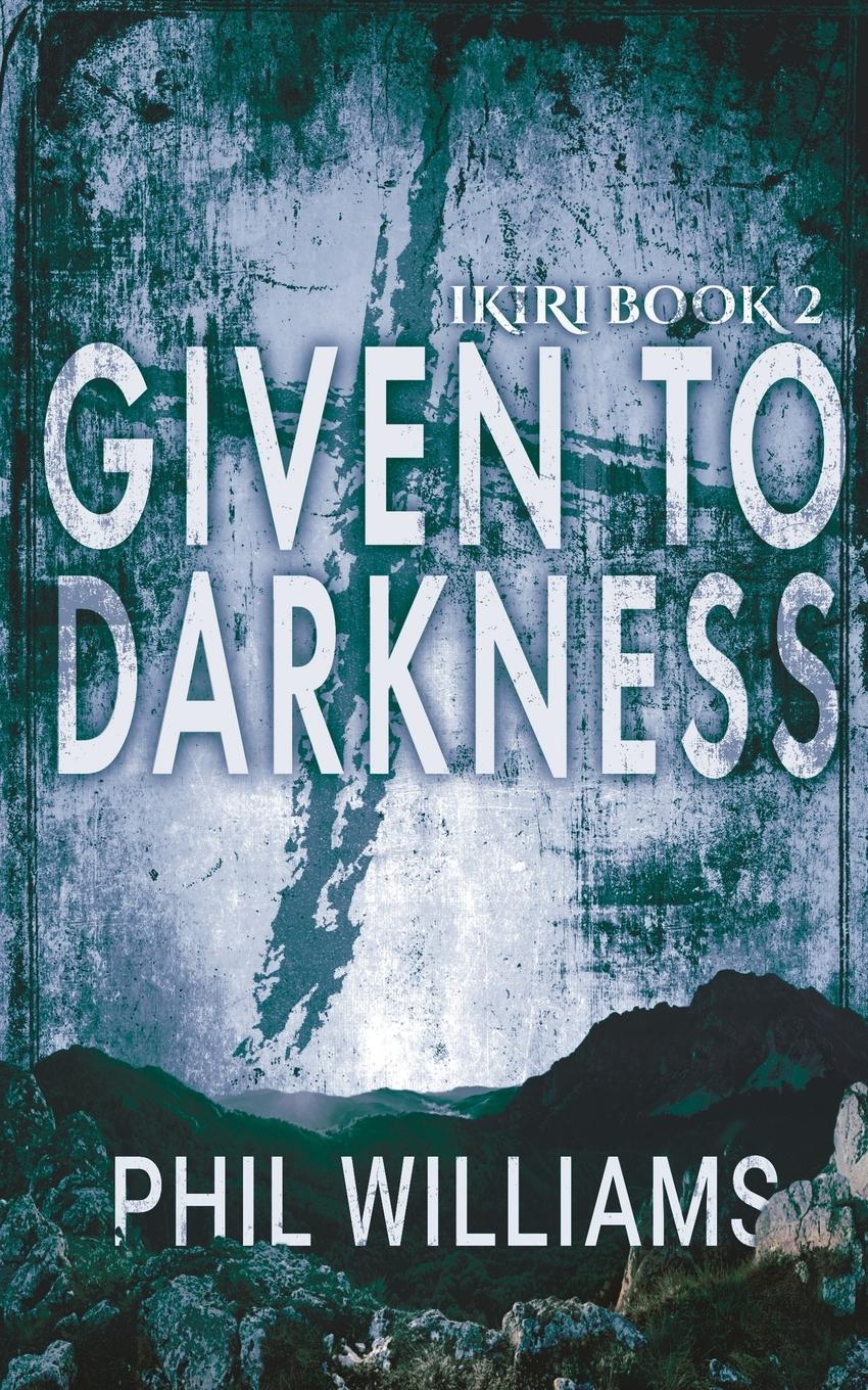 Vorderes Coverbild Given To Darkness