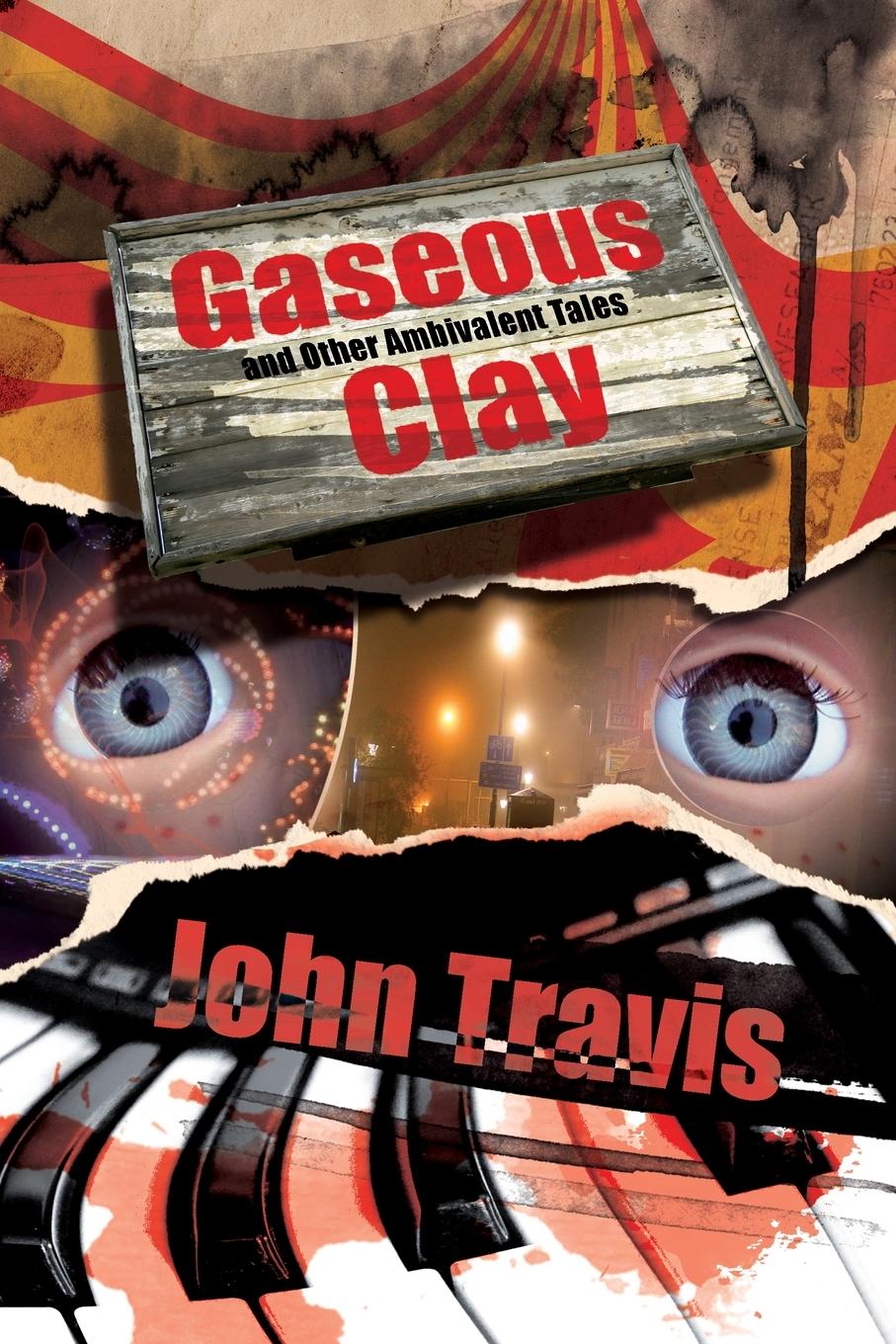 Vorderes Coverbild Gaseous Clay and Other Ambivalent Tales