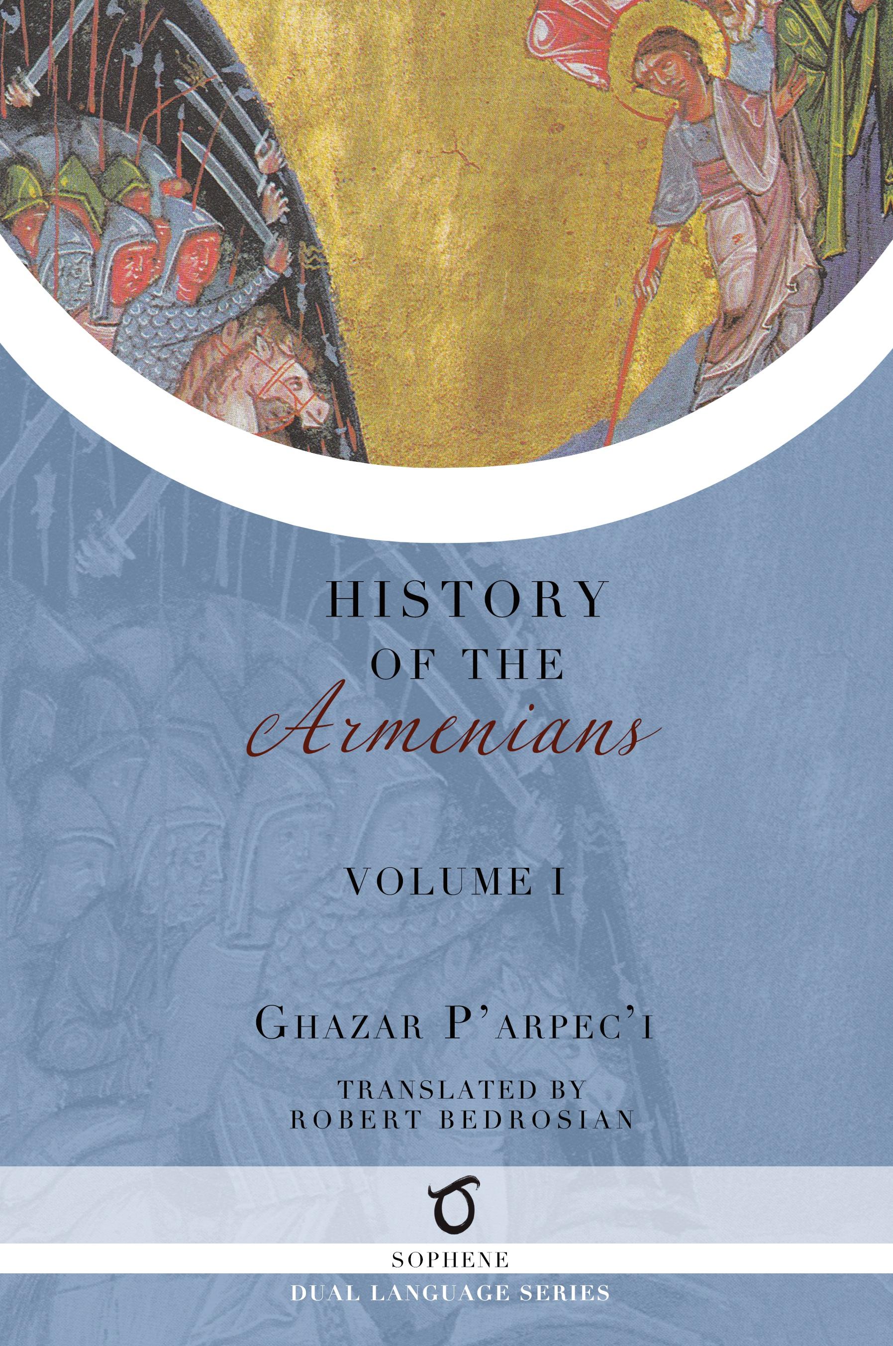 Vorderes Coverbild Ghazar P'arpec'i's History of the Armenians