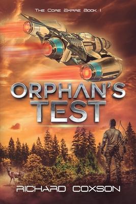 Vorderes Coverbild Orphan's Test: The Core Empire Book I