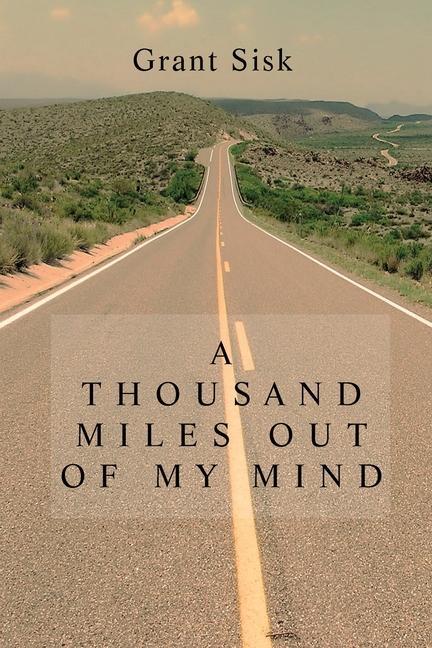 Vorderes Coverbild A Thousand Miles Out of My Mind