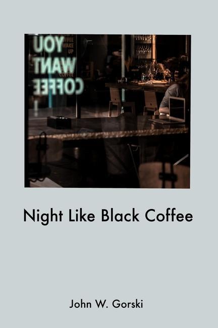 Vorderes Coverbild Night Like Black Coffee