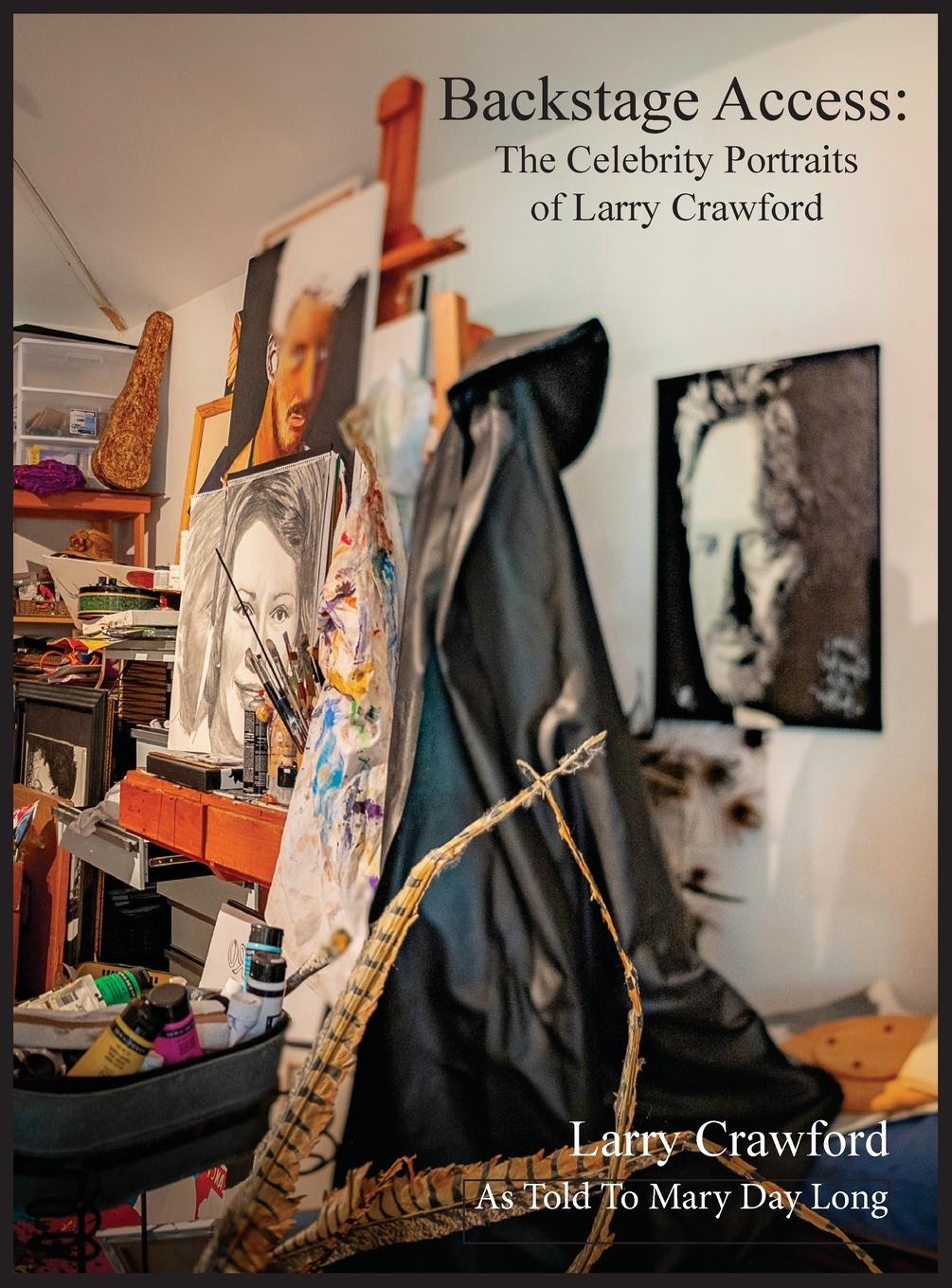 Vorderes Coverbild Backstage Access  The Celebrity Portraits of Larry Crawford
