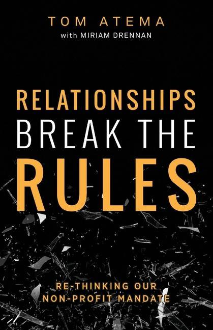 Vorderes Coverbild Relationships Break the Rules: Re-Thinking our Non-Profit Mandate