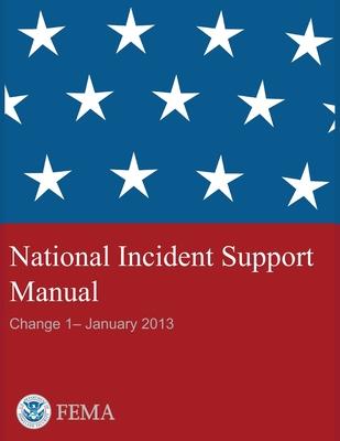 Vorderes Coverbild FEMA - National Incident Support Manual - Change 1 - January 2013