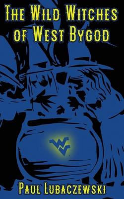 Vorderes Coverbild The Wild Witches of West Bygod
