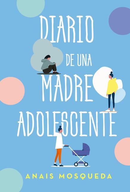 Vorderes Coverbild Diario de Una Madre Adolescente
