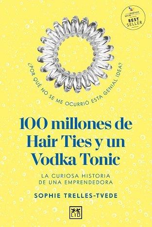 Vorderes Coverbild 100 Millones de Hair Ties Y Un Vodka Tonic