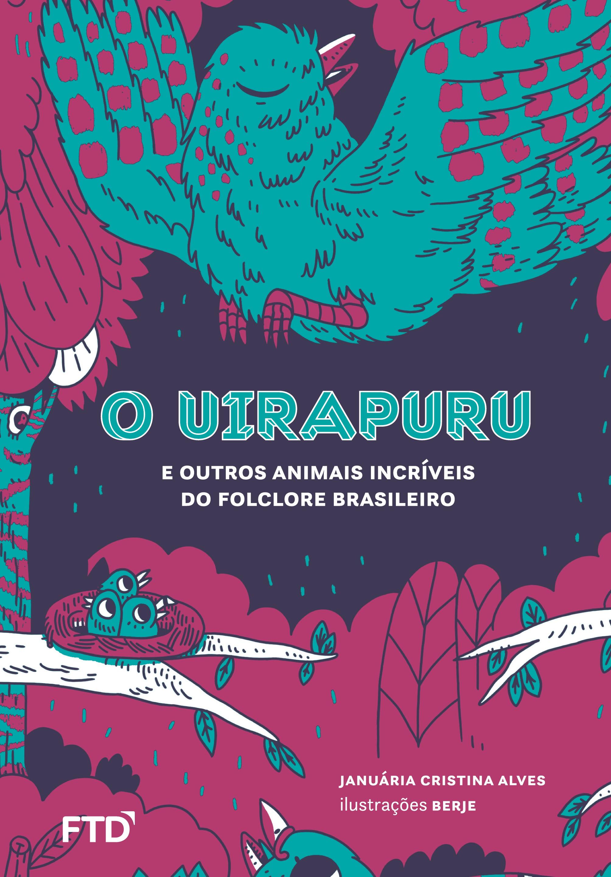 Vorderes Coverbild O Uirapuru e outros animais do folclore brasileiro