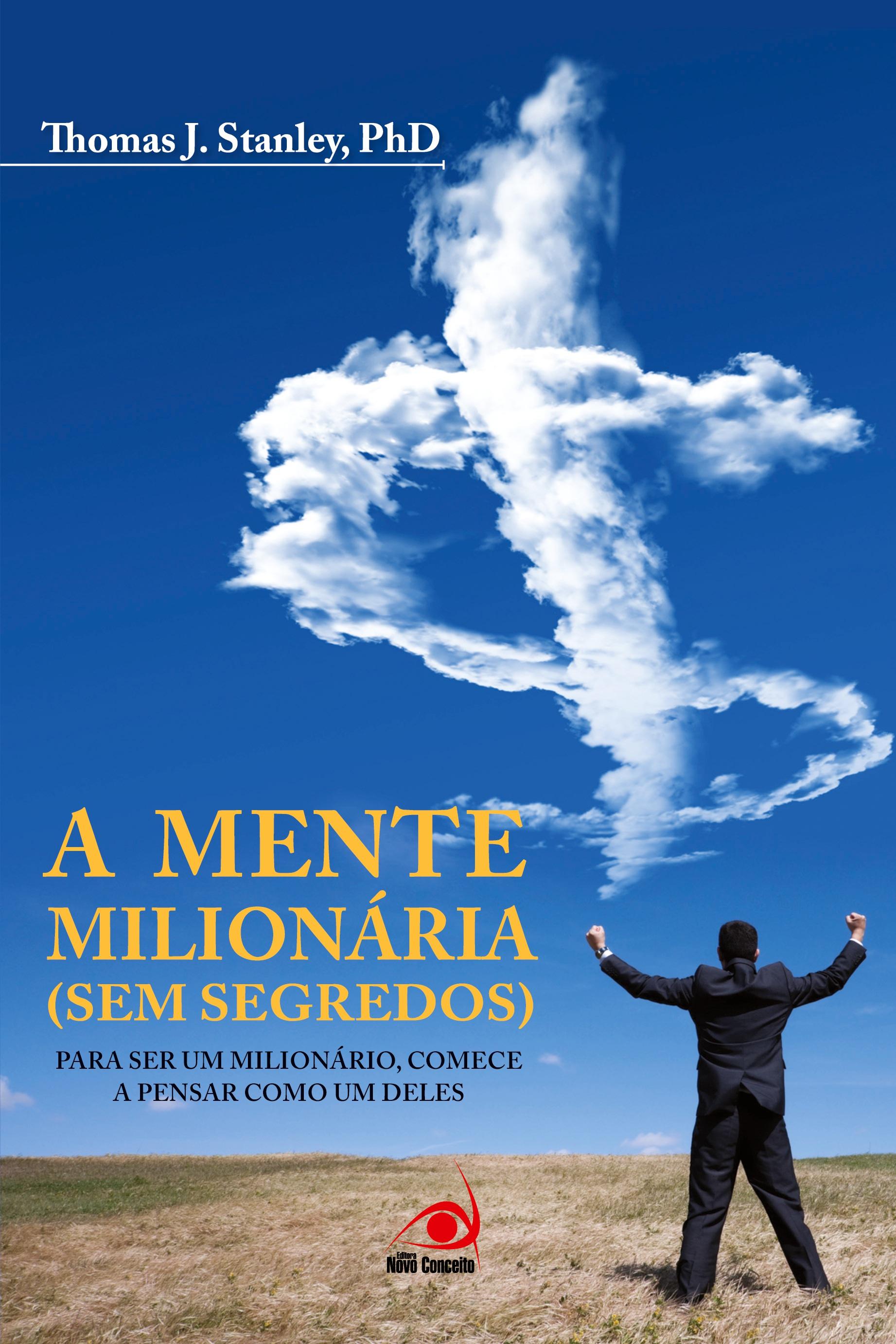 Vorderes Coverbild A Mente Milionária (Sem segredos)