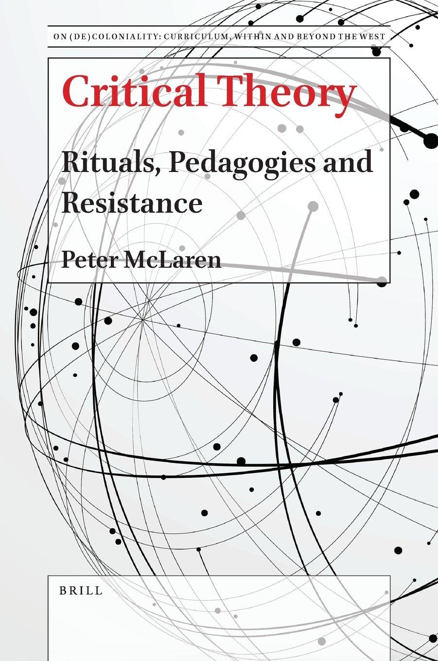 Vorderes Coverbild Critical Theory: Rituals, Pedagogies and Resistance
