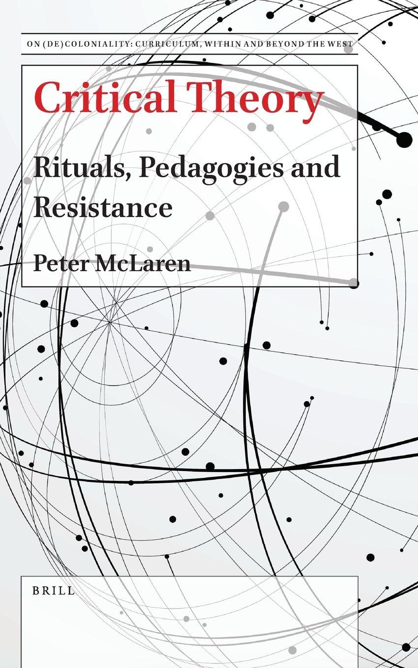 Vorderes Coverbild Critical Theory: Rituals, Pedagogies and Resistance