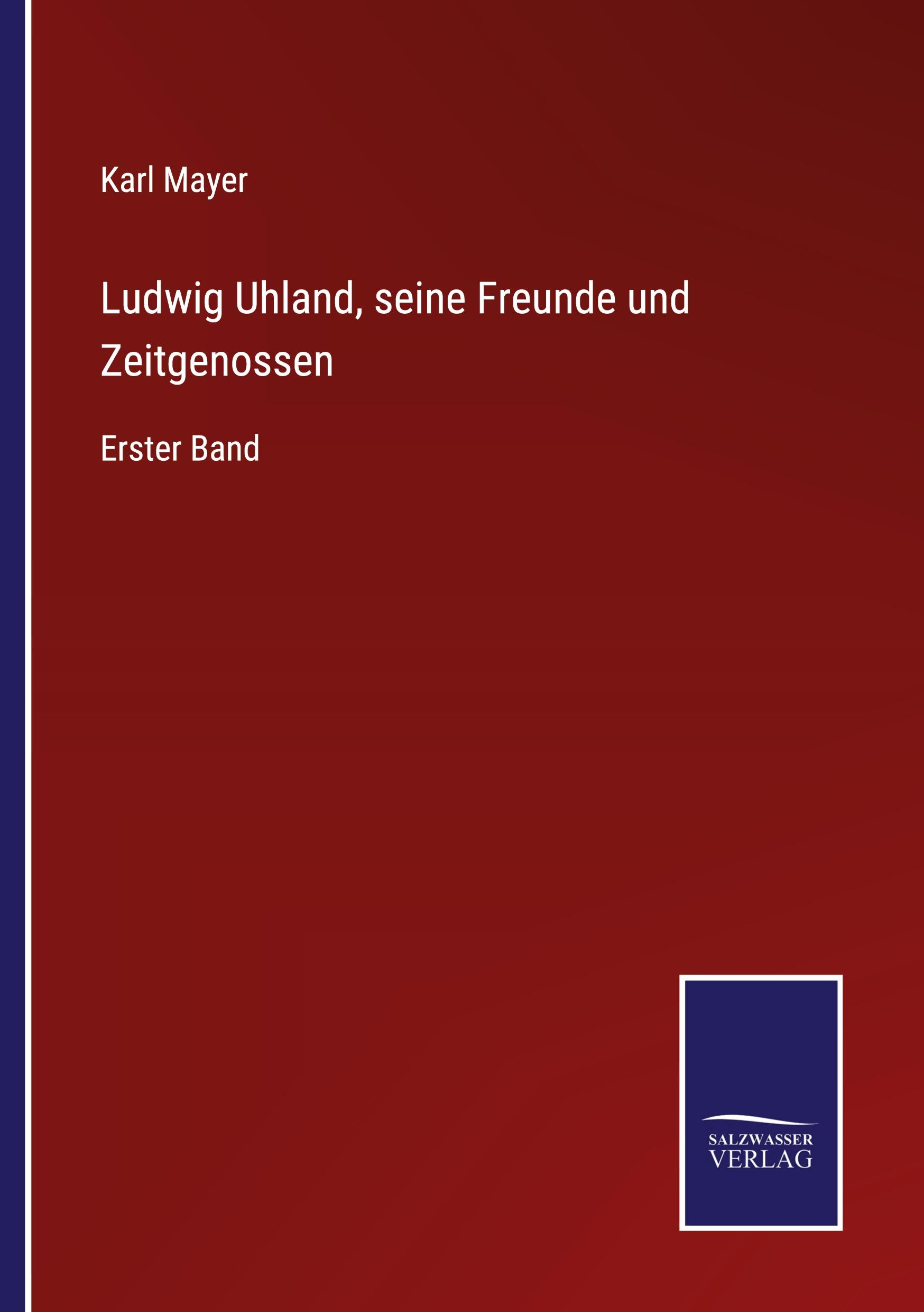 Vorderes Coverbild Ludwig Uhland, seine Freunde und Zeitgenossen