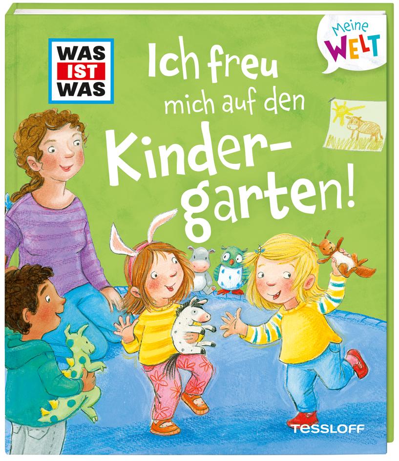 Vorderes Coverbild WAS IST WAS Meine Welt Band 4 Ich freu mich auf den Kindergarten!