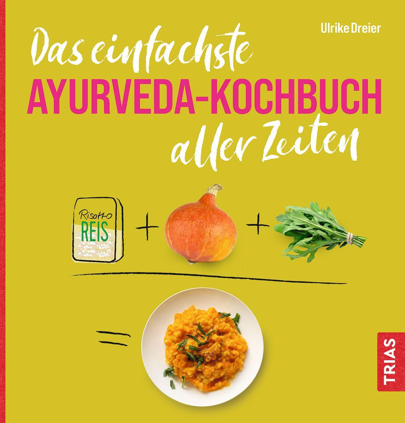 Vorderes Coverbild Das einfachste Ayurveda-Kochbuch aller Zeiten