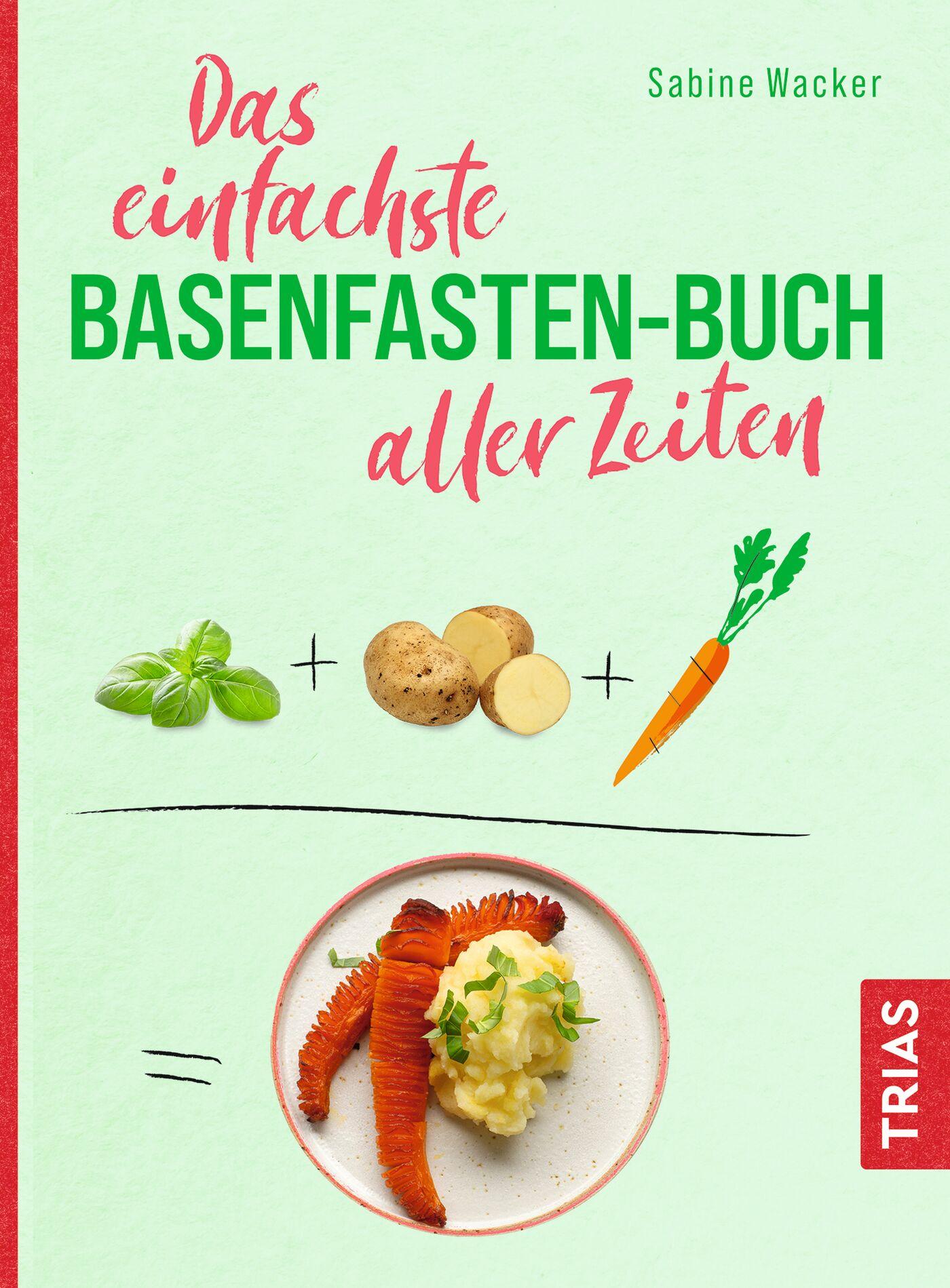 Vorderes Coverbild Das einfachste Basenfasten-Buch aller Zeiten