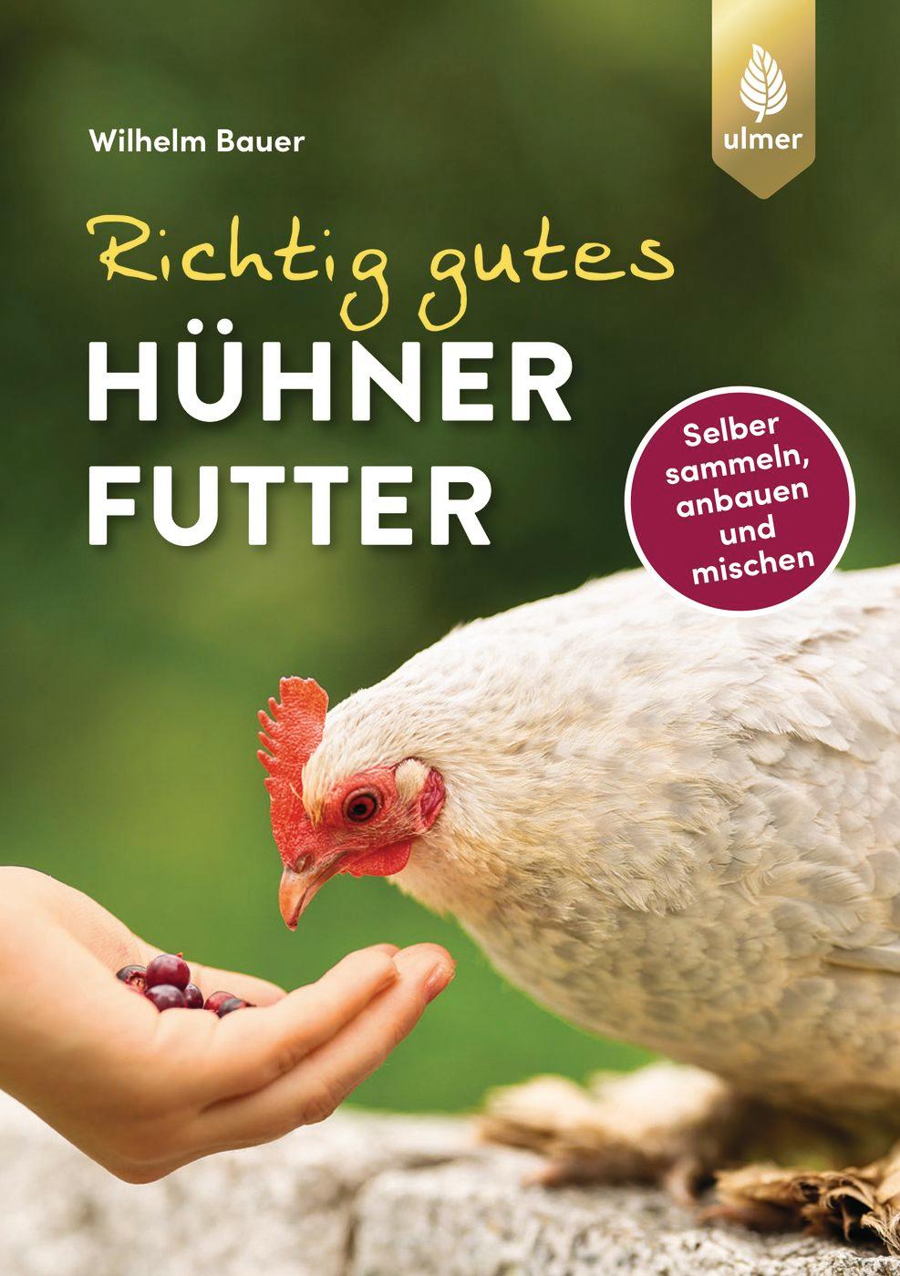 Vorderes Coverbild Richtig gutes Hühnerfutter