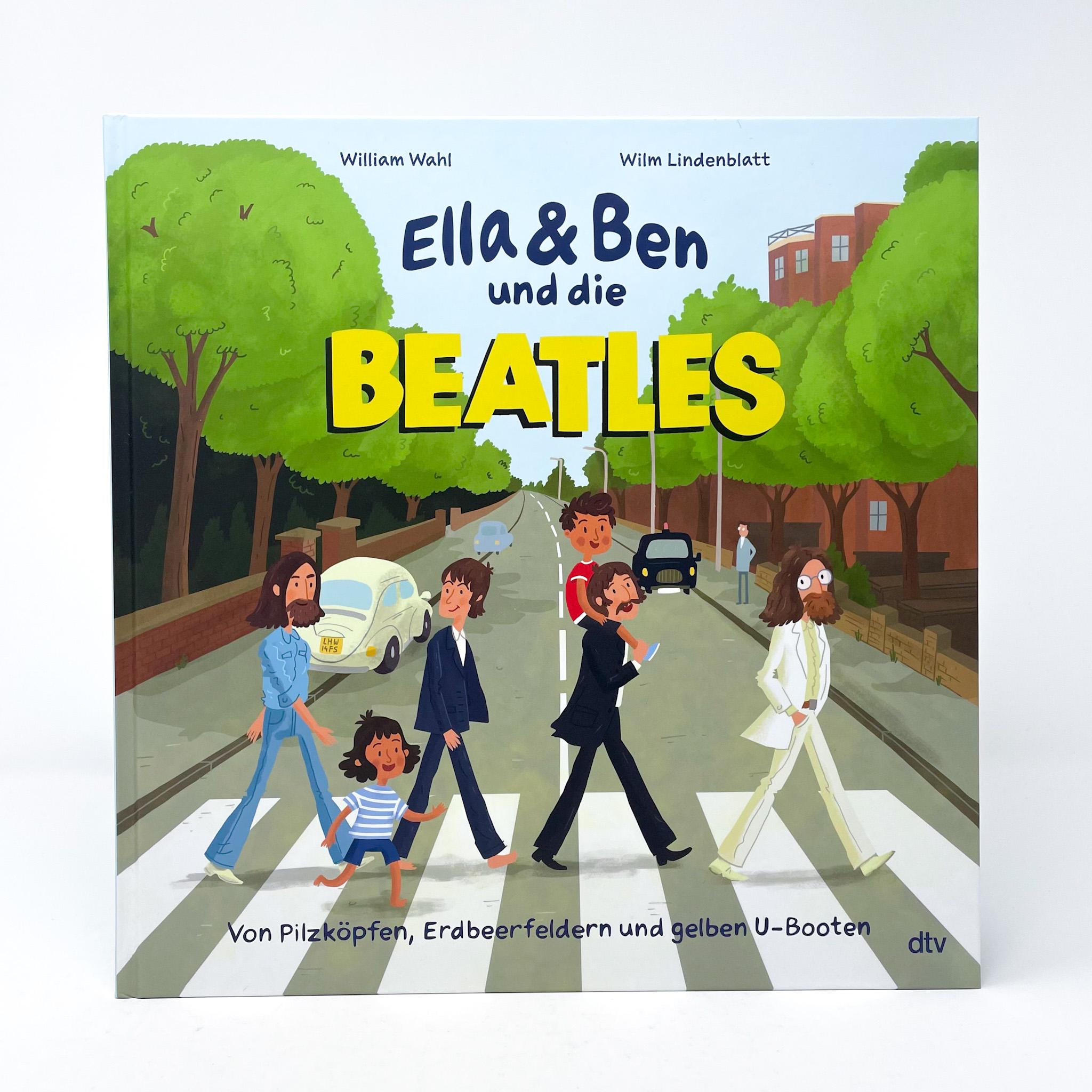 Beispielinhalt (Bild) Ella & Ben und die Beatles - Von Pilzköpfen, Erdbeerfeldern und gelben U-Booten