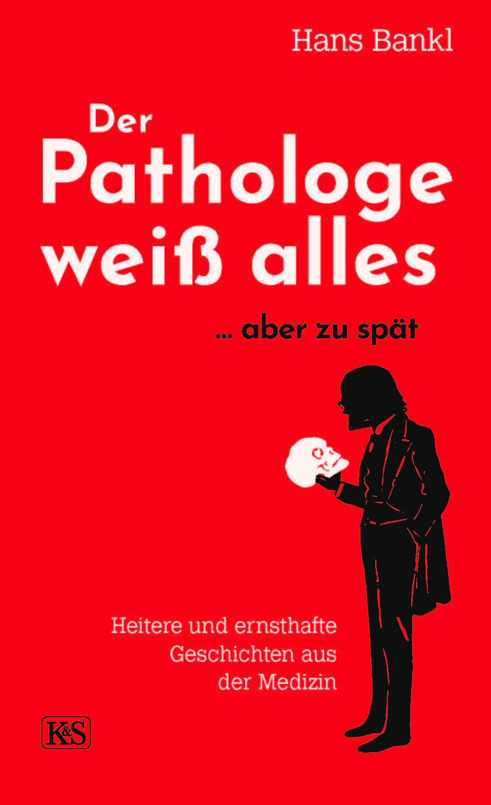 Vorderes Coverbild Der Pathologe weiß alles... aber zu spät