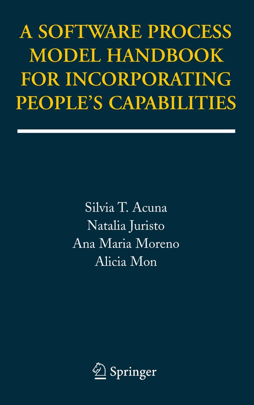 Vorderes Coverbild A Software Process Model Handbook for Incorporating People's Capabilities