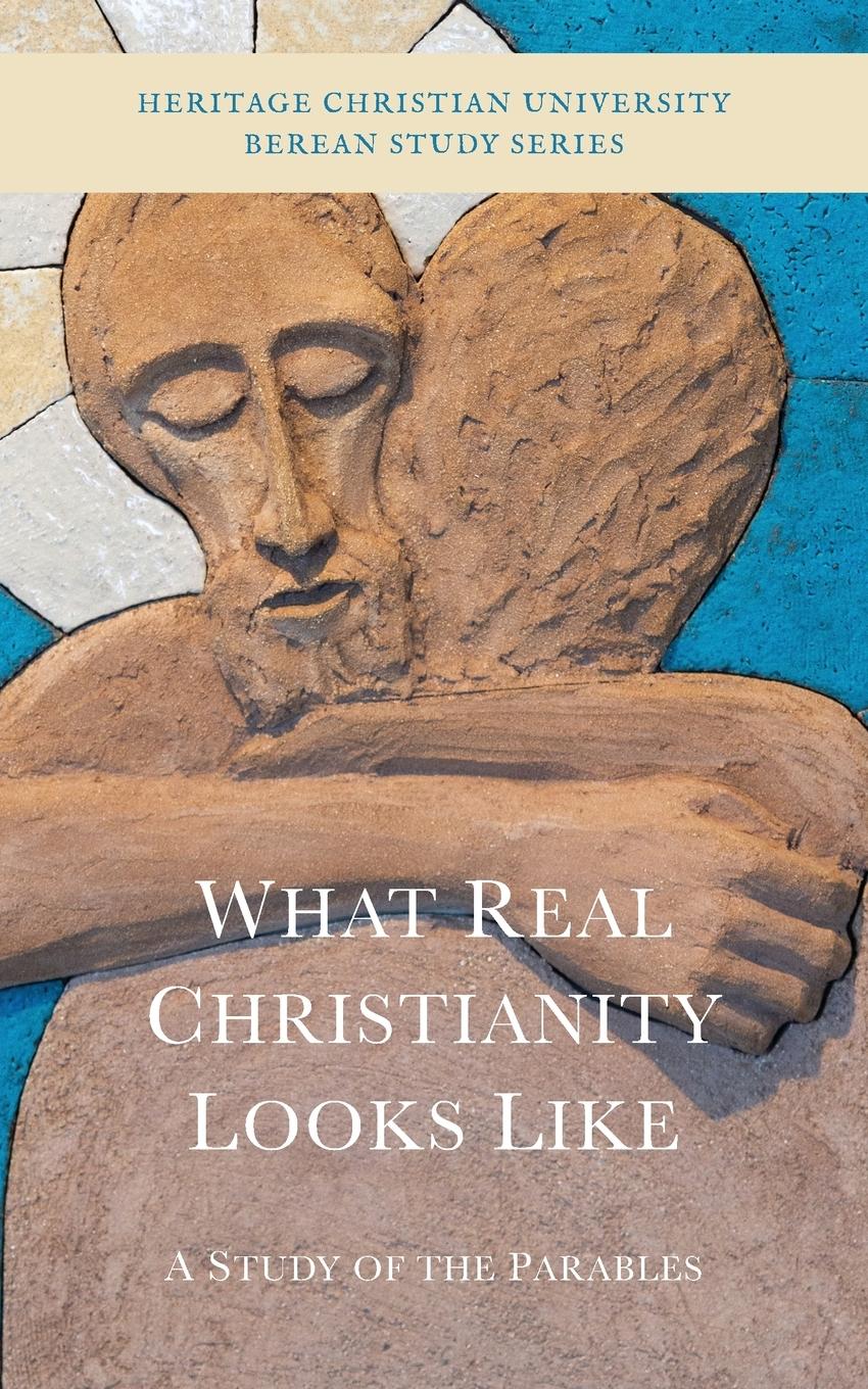 Vorderes Coverbild What Real Christianity Looks Like