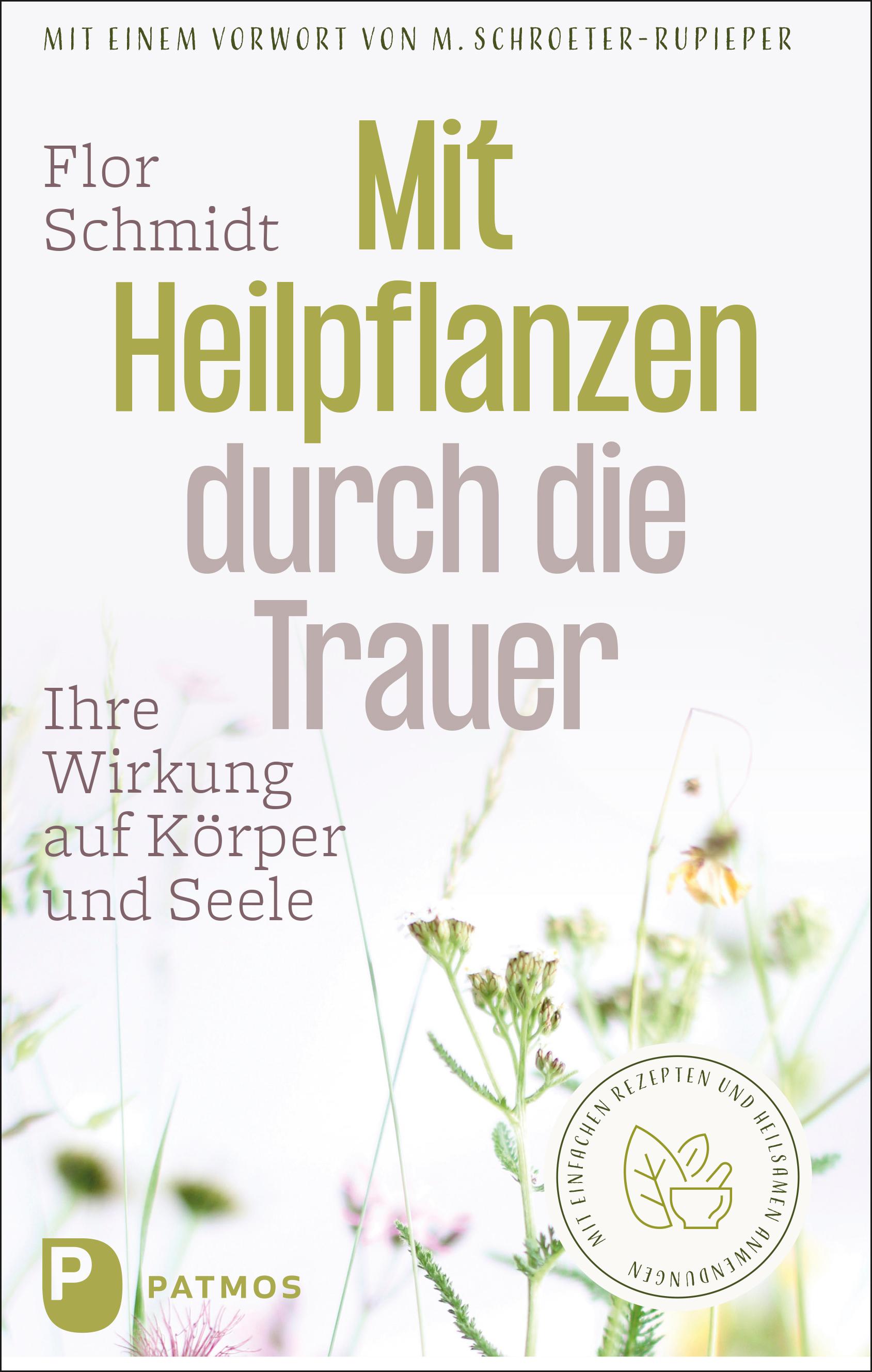 Vorderes Coverbild Mit Heilpflanzen durch die Trauer