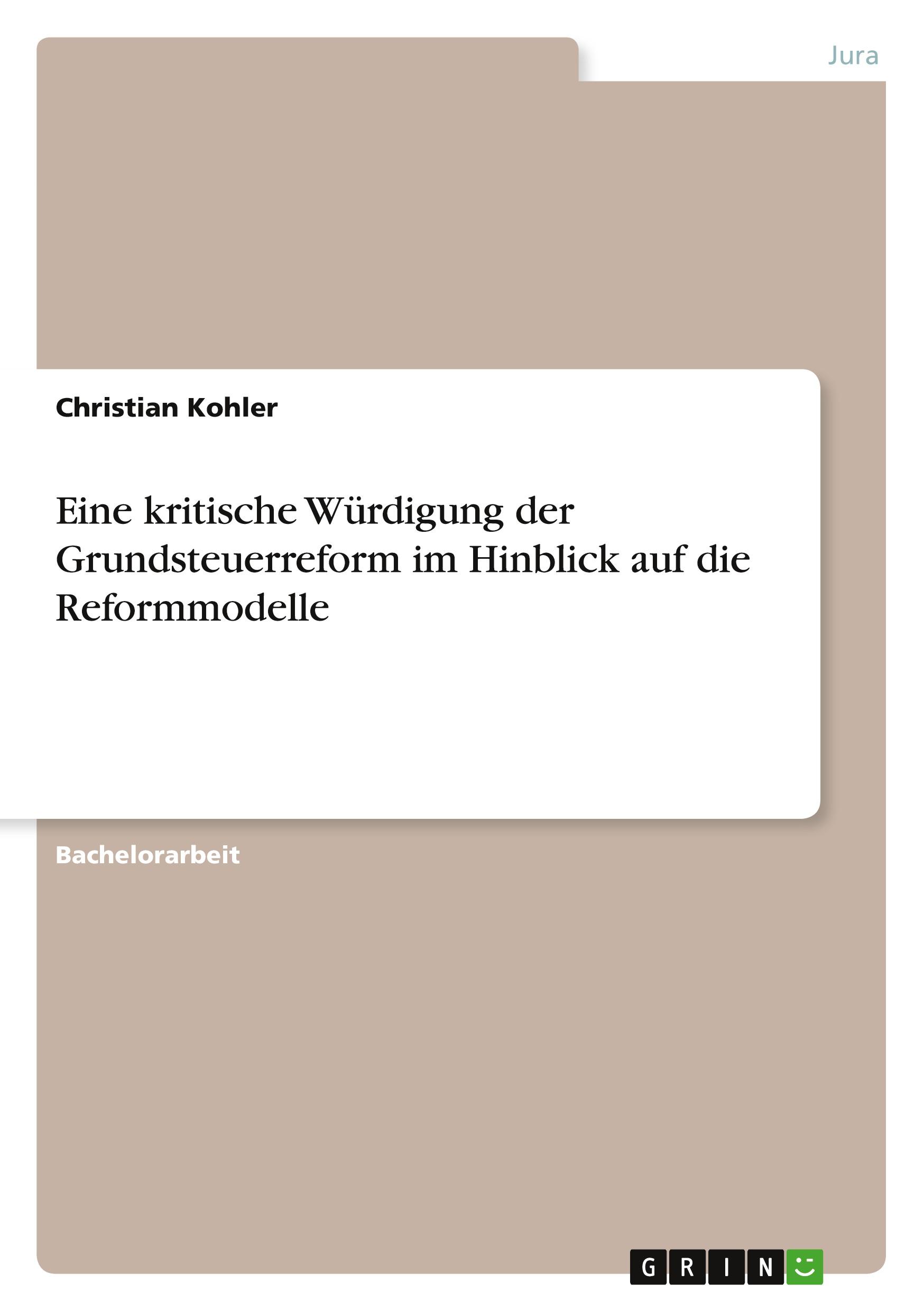 Vorderes Coverbild Eine kritische Würdigung der Grundsteuerreform im Hinblick auf die Reformmodelle
