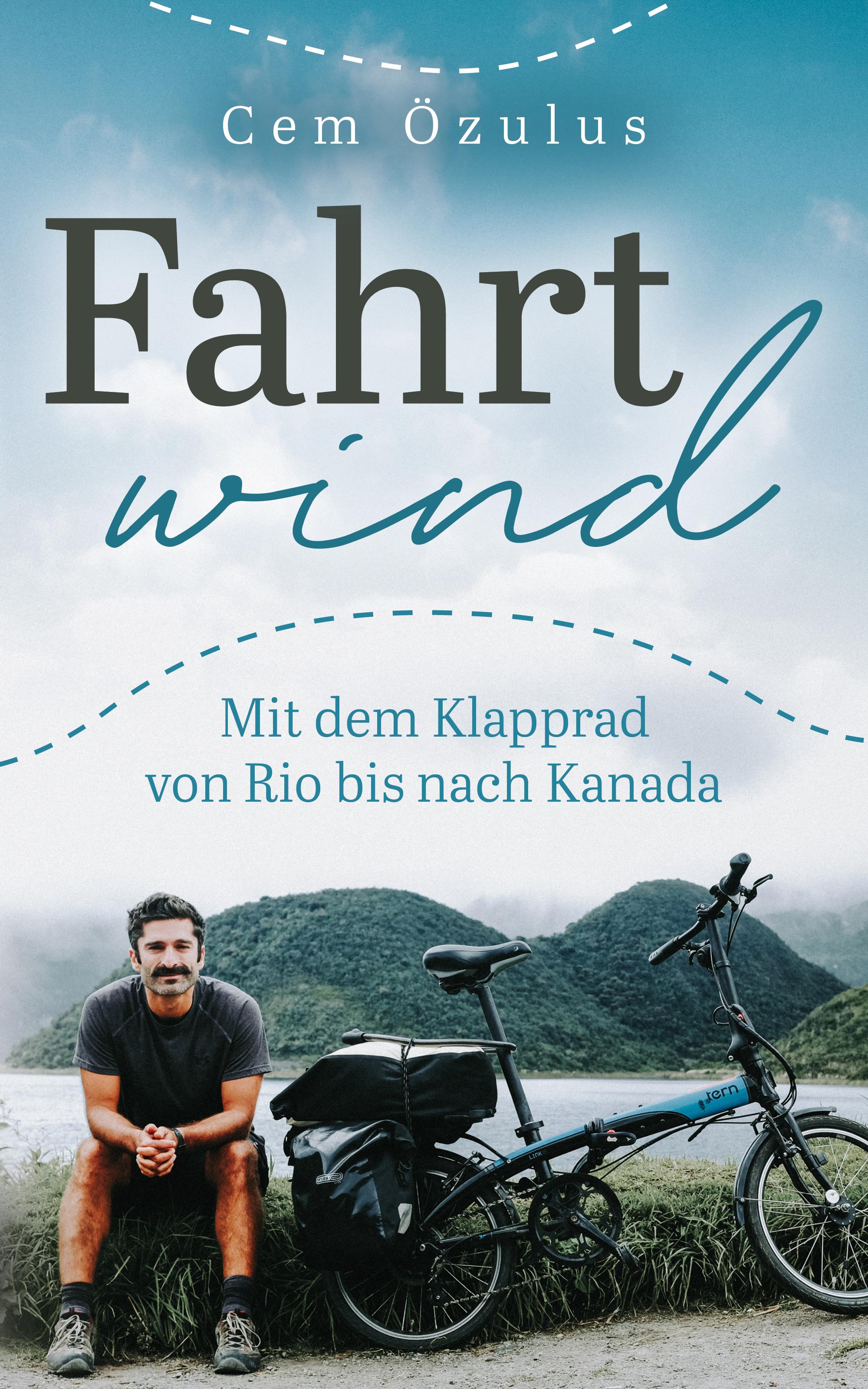 Vorderes Coverbild Fahrtwind - Mit dem Klapprad von Rio bis nach Kanada