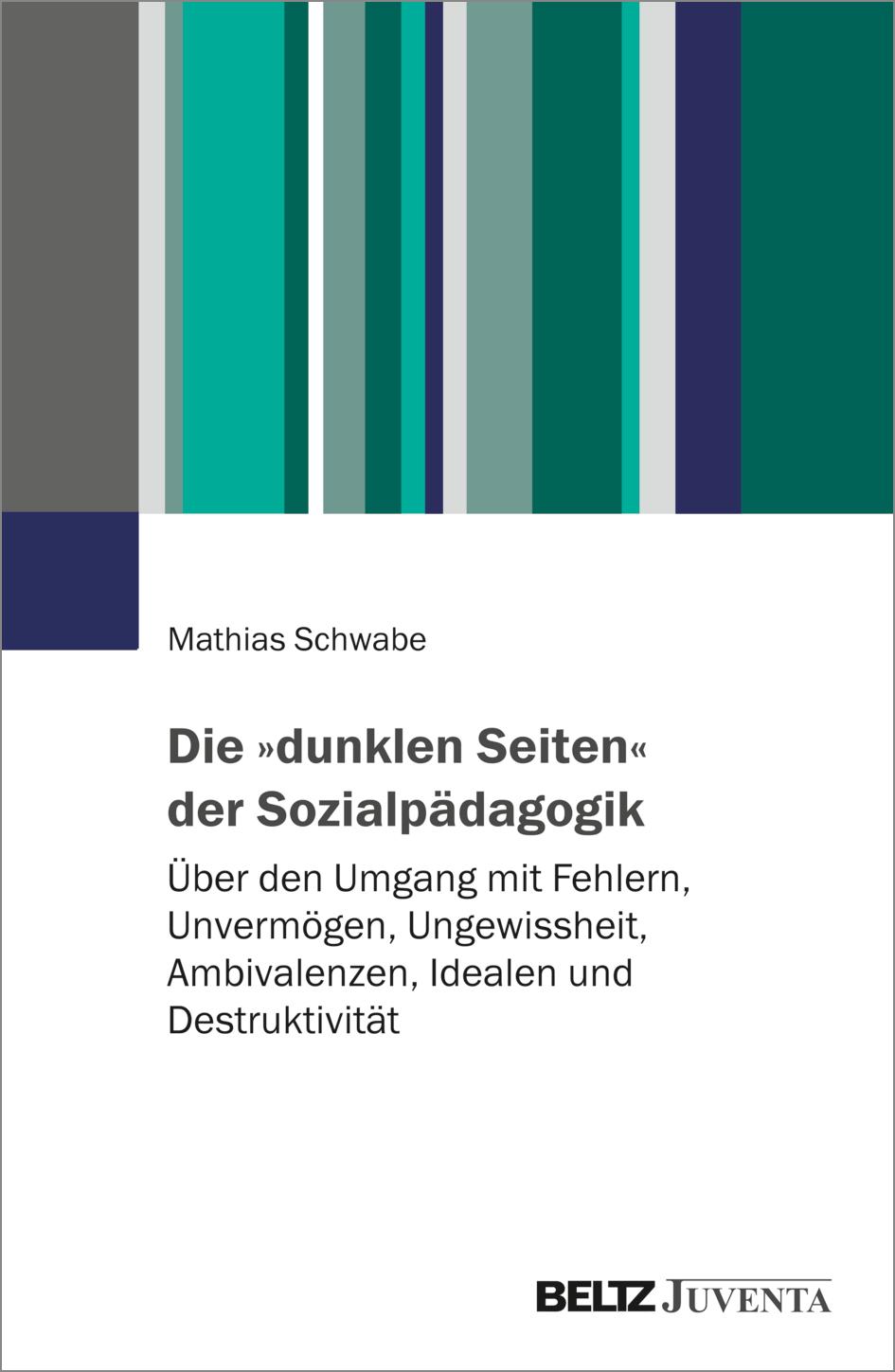 Vorderes Coverbild Die »dunklen Seiten« der Sozialpädagogik