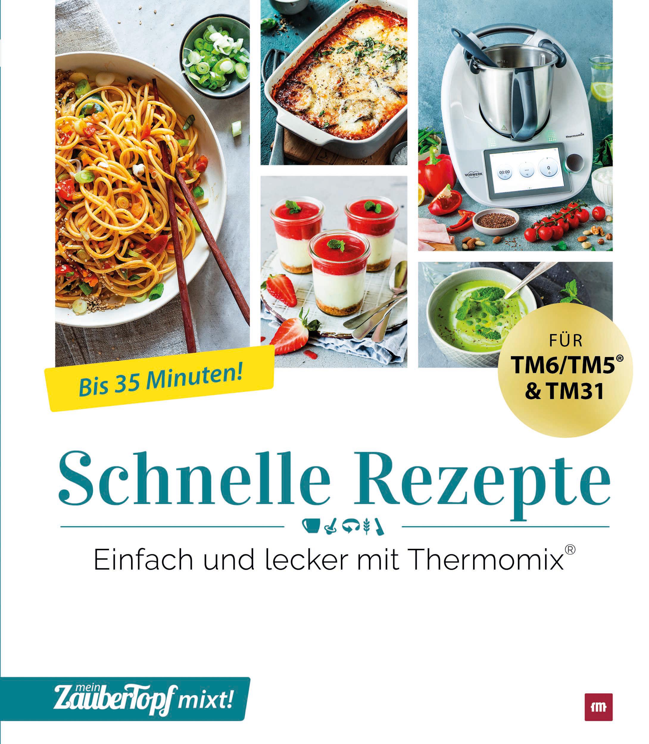 Vorderes Coverbild mein ZauberTopf mixt! Schnelle Rezepte