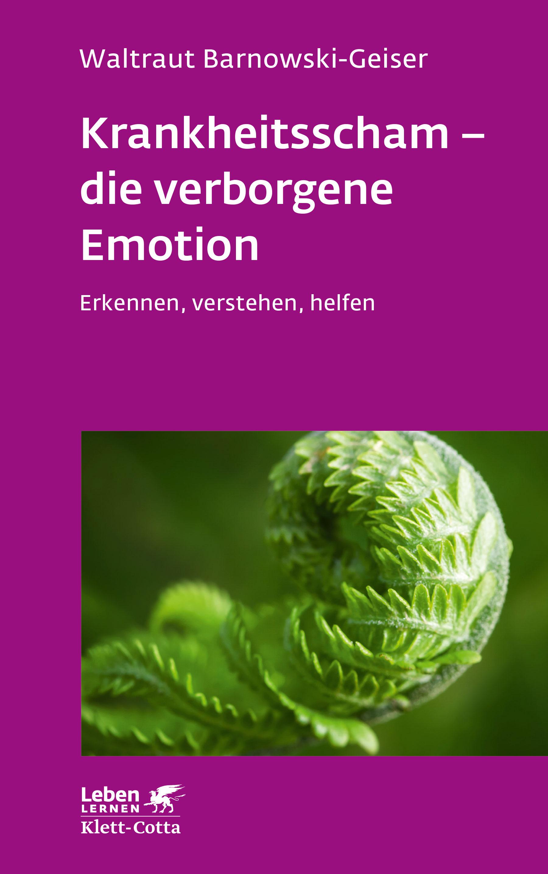 Vorderes Coverbild Krankheitsscham - die verborgene Emotion (Leben Lernen, Bd. 330)