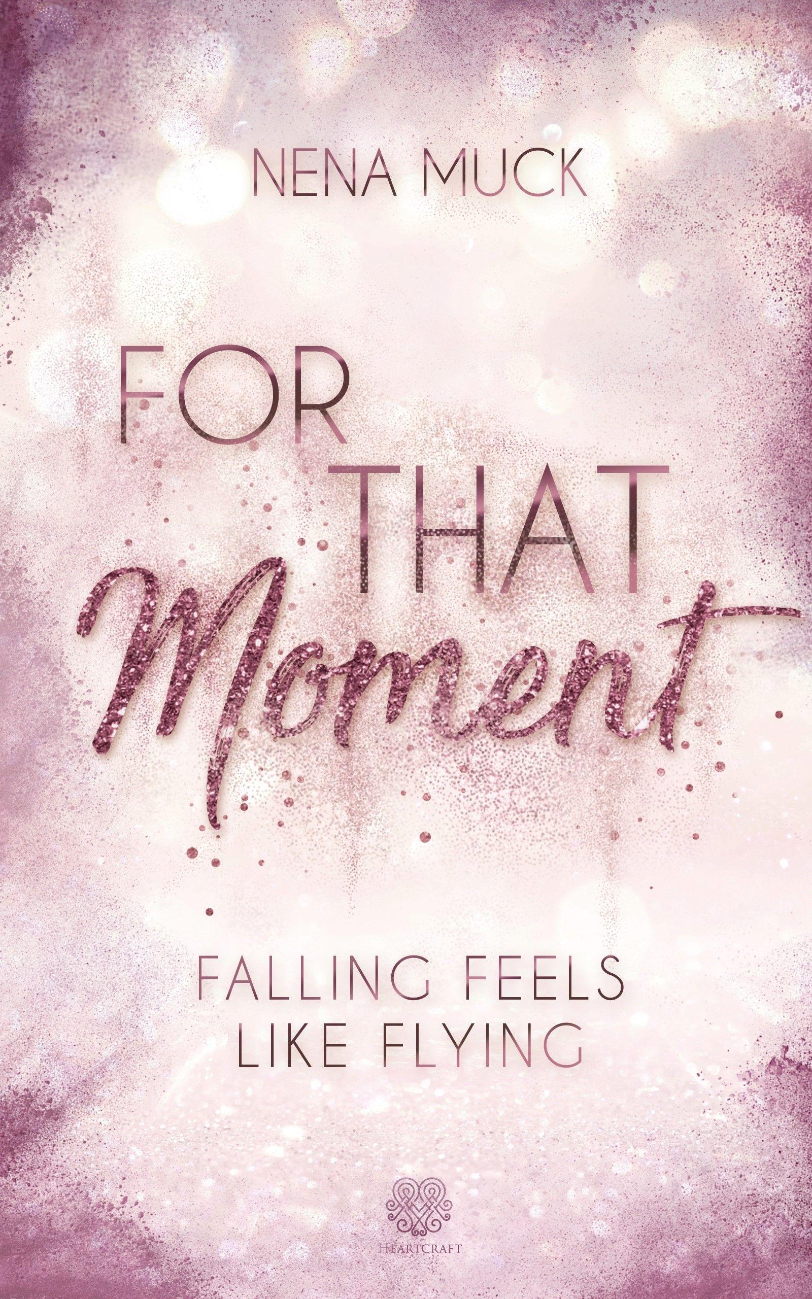 Vorderes Coverbild For That Moment (Band1)