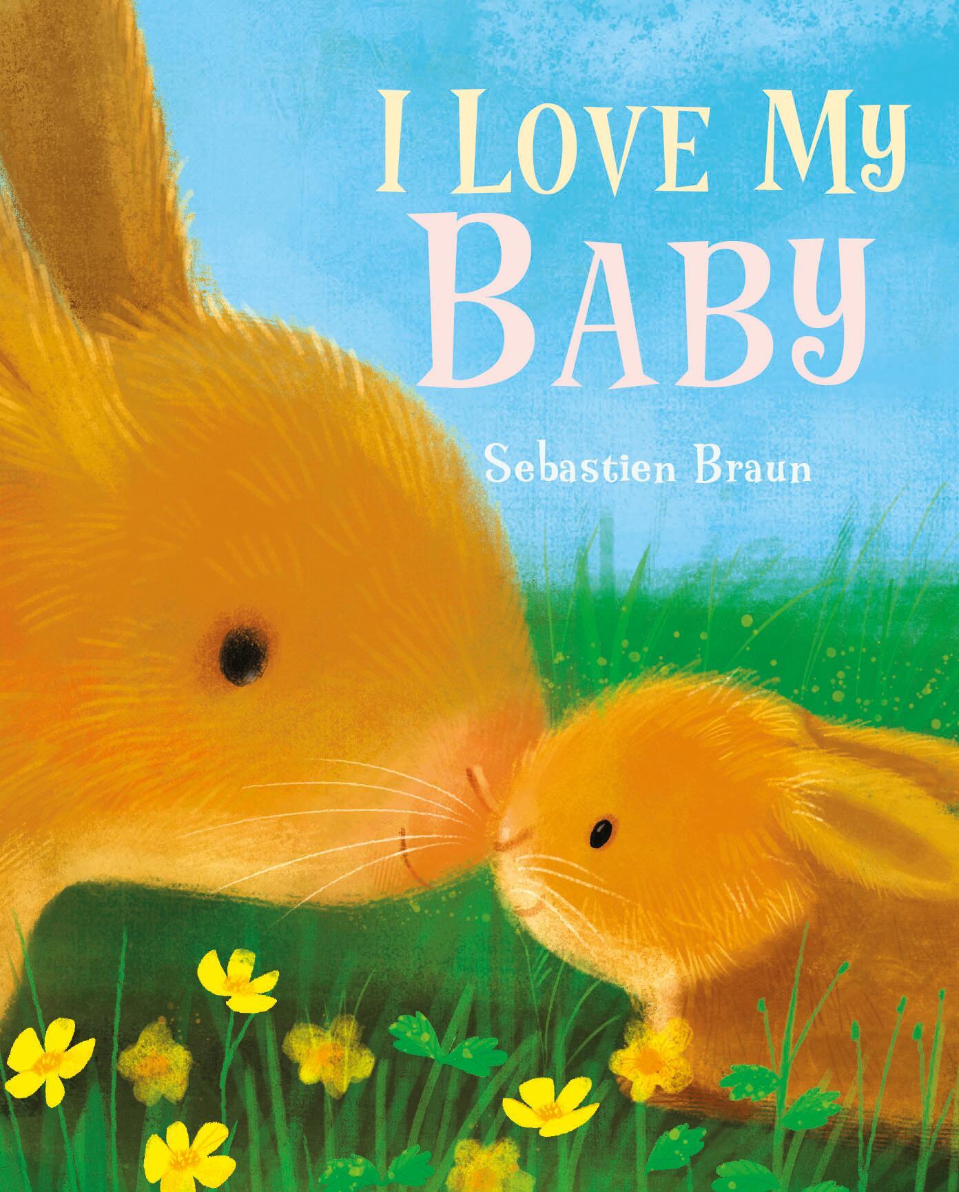 Vorderes Coverbild I Love My Baby