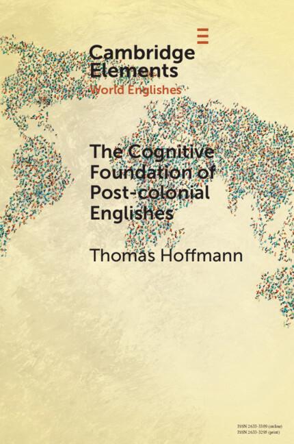 Vorderes Coverbild The Cognitive Foundation of Post-colonial Englishes