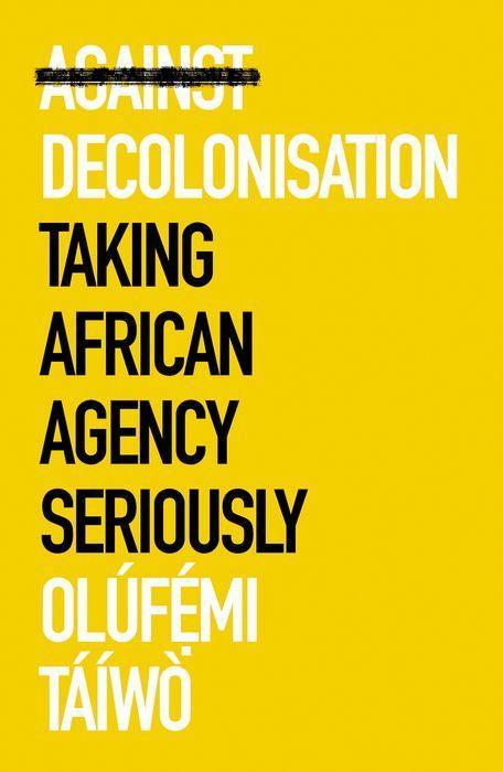 Vorderes Coverbild Against Decolonisation