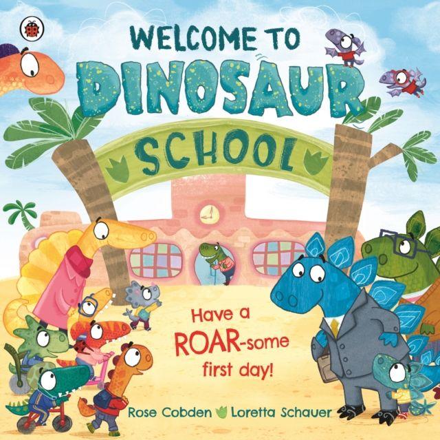 Vorderes Coverbild Welcome to Dinosaur School