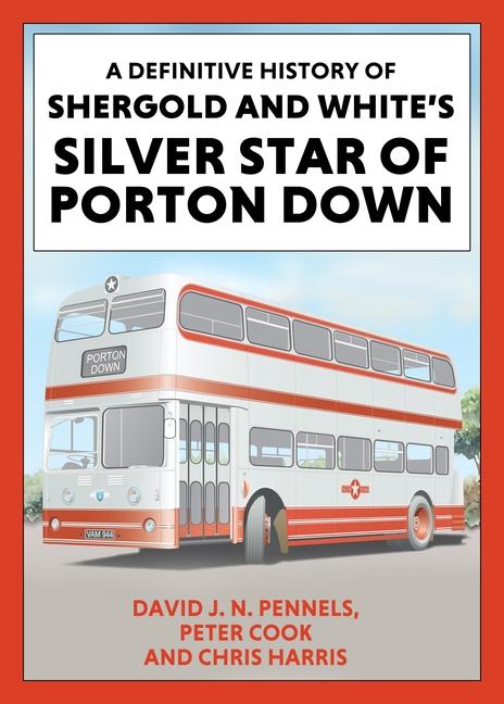 Vorderes Coverbild A Definitive History of Shergold and Whites Silver Star of Porton Down