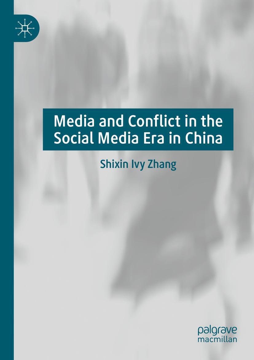 Vorderes Coverbild Media and Conflict in the Social Media Era in China