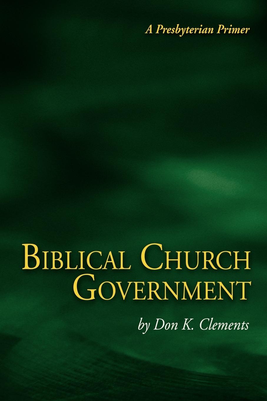 Vorderes Coverbild Biblical Church Government