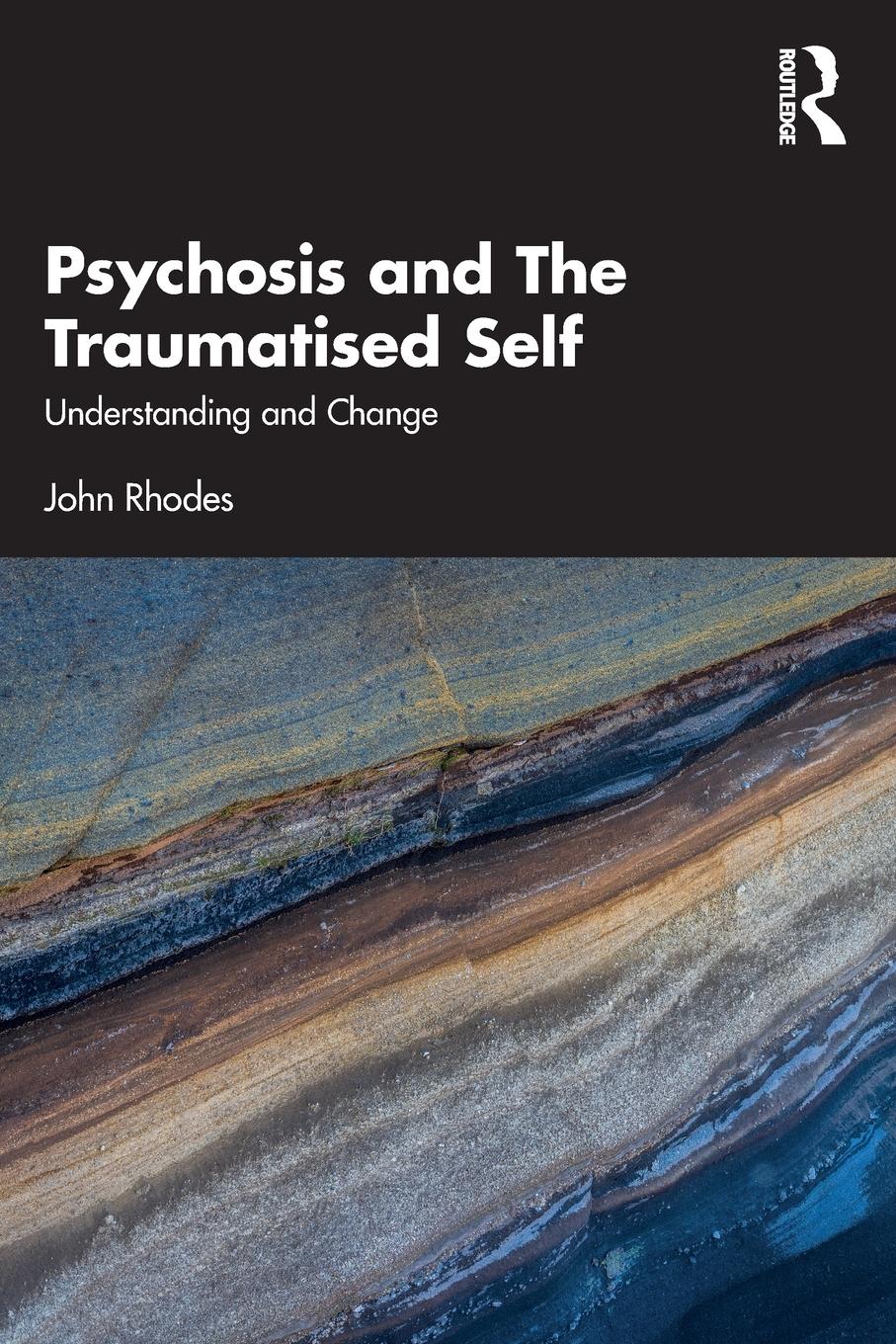 Vorderes Coverbild Psychosis and The Traumatised Self