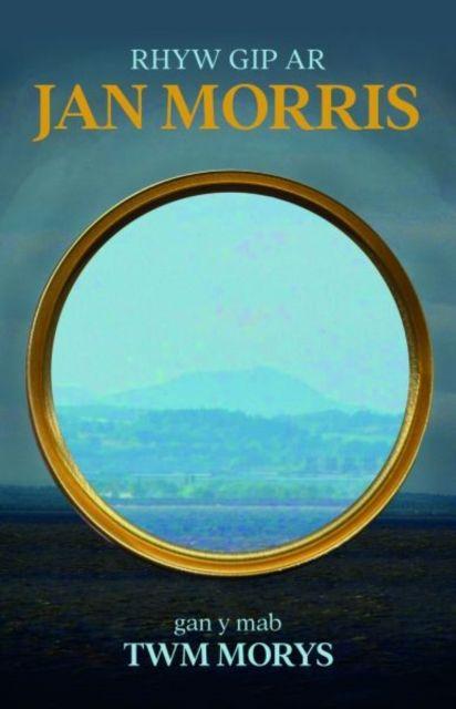 Vorderes Coverbild Rhyw gip ar Jan Morris