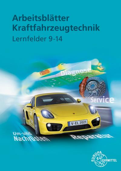 Vorderes Coverbild Arbeitsblätter Kraftfahrzeugtechnik. Lernfelder 9-14