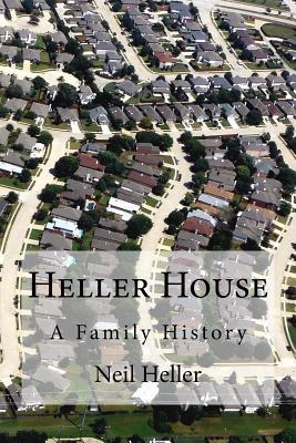 Vorderes Coverbild Heller House: A Family History